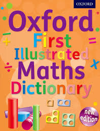 OXFORD FIRST ILLUSTRATED MATHS DIC PB