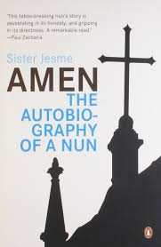 AMEN THE AUTOBIOGRAPHY OF A NUN