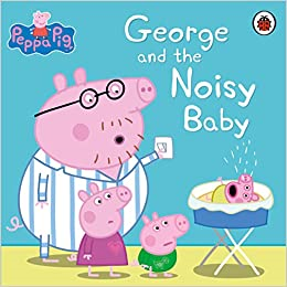 Peppa Pig: George and the Noisy Baby - DC Current Books LLC, Dubai UAE