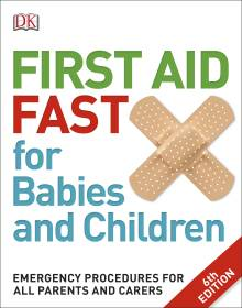 FIRST AID FAST FOR BABIES AND CHILDREN