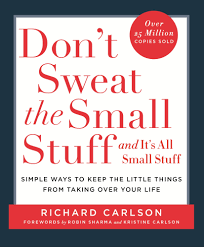 DON T SWEAT THE SMALL STUFF 