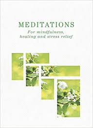 MEDITATIONS FOR MINDFULNESS, HEALING AND STRESS RELIEF